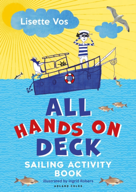 All Hands on Deck : Sailing Activity Book-9781472987471