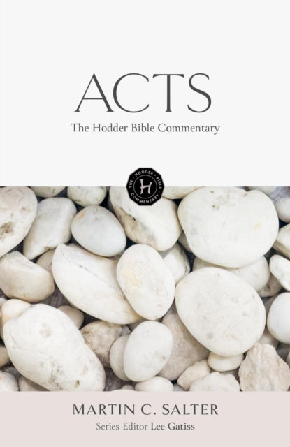 The Hodder Bible Commentary: Acts-9781473694965