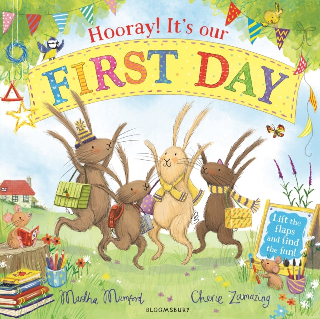 Hooray! It's Our First Day : A Starting School Lift-the-Flap Adventure (The Bunnies of Hoppity Hill)-9781526660435