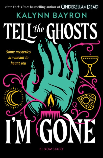 Tell the Ghosts I'm Gone : A paranormal YA mystery that will haunt you long after the last page-9781526678652