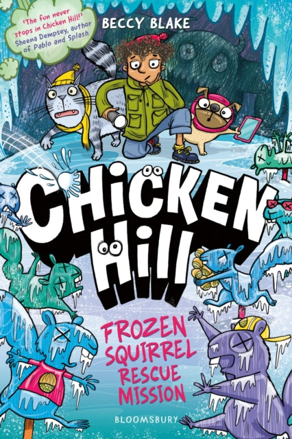 Chicken Hill: Frozen Squirrel Rescue Mission : Three hilarious short stories in one brilliantly weird graphic novel-9781526680792