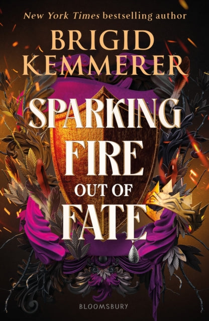 Sparking Fire Out of Fate : The exhilarating young adult romantasy series from the world of A Curse So Dark and Lonely-9781526681003