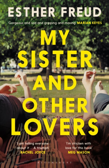 My Sister and Other Lovers : A captivating coming-of-age novel about love, sisterhood and secrets-9781526686572