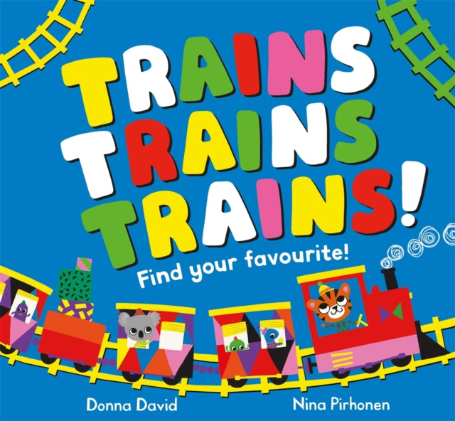 Trains Trains Trains! : Find Your Favourite-9781529069792