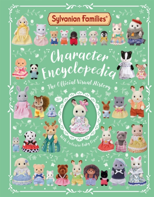Sylvanian Families Character Encyclopedia: The Official Visual History : With exclusive baby figure-9781529093162