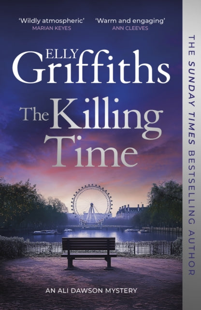 The Killing Time : the bestselling new Ali Dawson Mystery – from the author of the Dr Ruth Galloway Mysteries-9781529433425