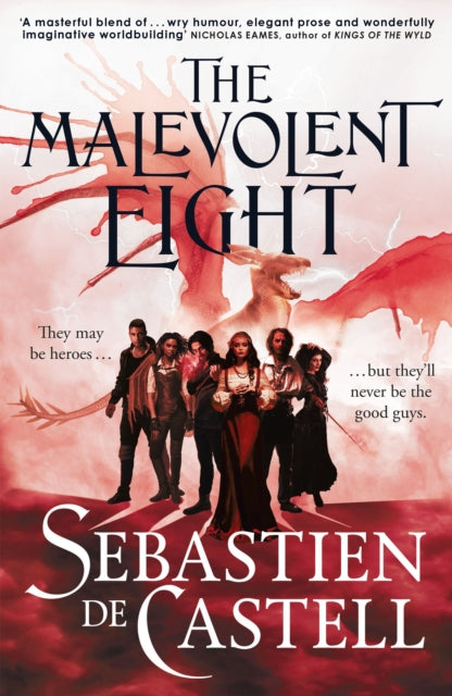 The Malevolent Eight : The Explosive Sequel to the Massive Hit Fantasy Novel THE MALEVOLENT SEVEN-9781529440935