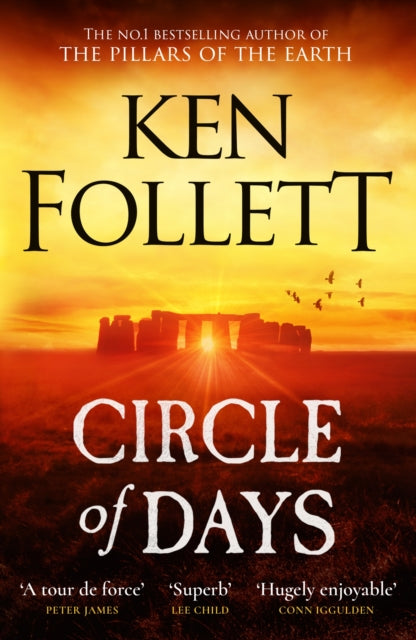 Circle of Days : The epic new novel from the No. 1 bestselling author of The Pillars of the Earth-9781529442380