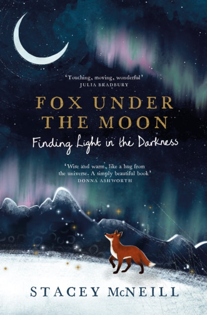 Fox Under the Moon: Finding Light in the Darkness-9781529452310