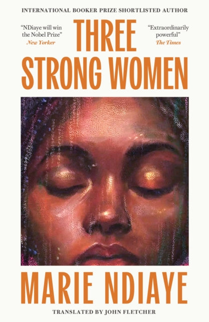 Three Strong Women : Shortlisted for the International Booker Prize-9781529454628