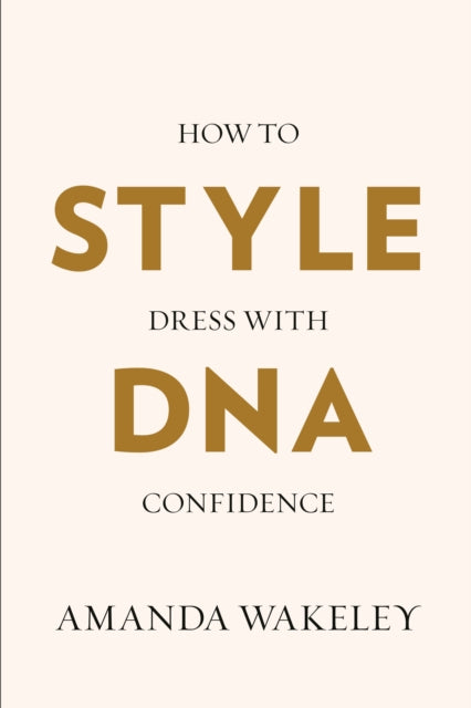 Style DNA : How to dress with confidence-9781529967371