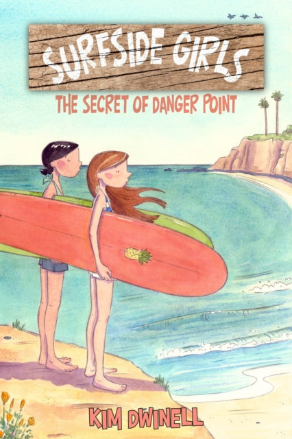 Surfside Girls: The Secret of Danger Point : 1-9781603094115