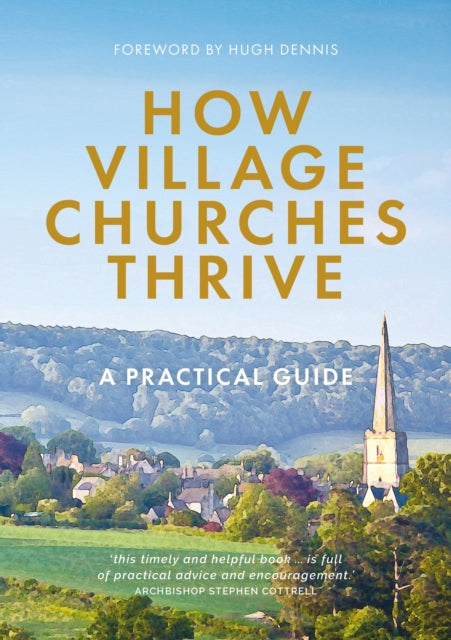 How Village Churches Thrive : A Practical Guide-9781781402191