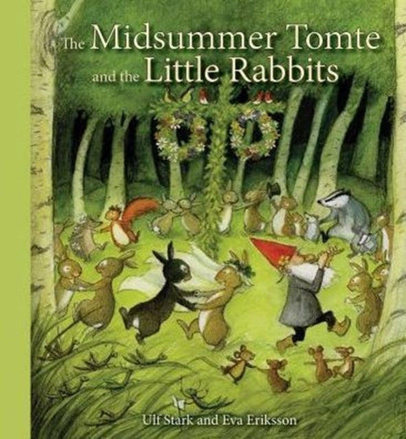 The Midsummer Tomte and the Little Rabbits : A Day-by-day Summer Story in Twenty-one Short Chapters-9781782502449