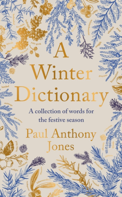 A Winter Dictionary : A Collection of Words for the Festive Season - Full of frosty delights for the word lover in your life-9781783969067