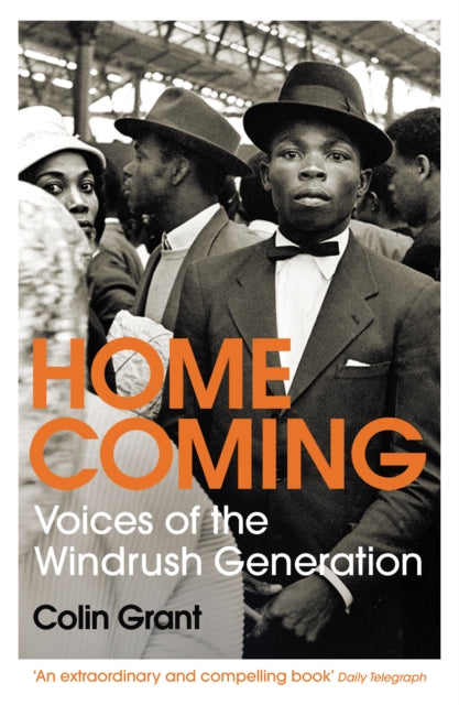 Homecoming : Voices of the Windrush Generation-9781784709136