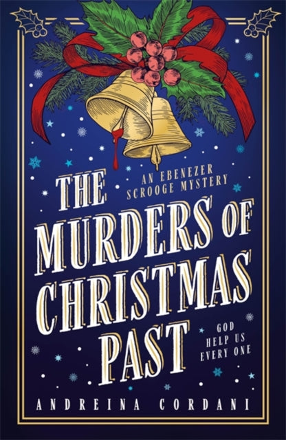 The Murders of Christmas Past : The brand-new festive mystery for Ebenezer Scrooge to solve-9781785126369