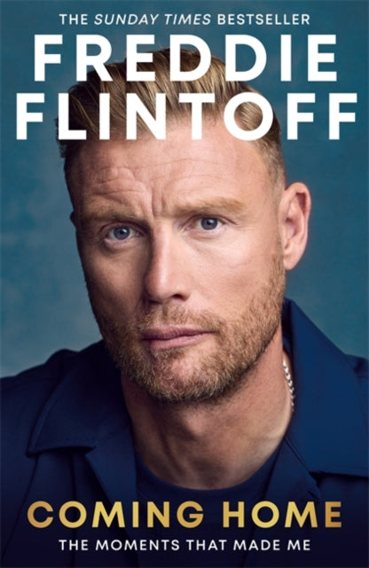 Freddie Flintoff: Coming Home : The Inspiring Autobiography and the Perfect gift for Father's Day-9781785127496