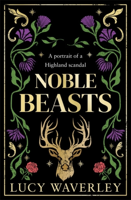 Noble Beasts : The story of a famed artist, a scandalous affair, and the beasts that roamed his mind-9781785308307