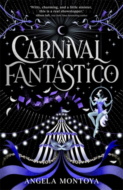 Carnival Fantastico : a captivating YA romantasy for fans of The Night Circus-9781785309090