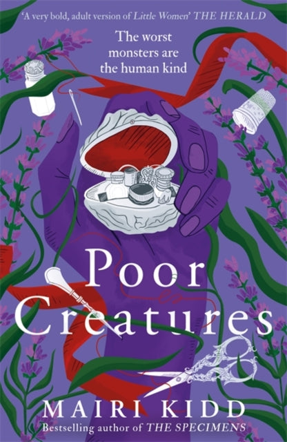 Poor Creatures : The fascinating story of Mary Shelley – the mind which birthed Frankenstein-9781785309304