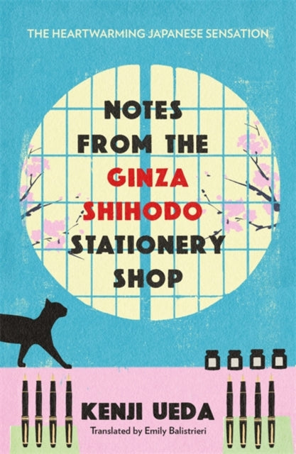 Notes from the Ginza Shihodo Stationery Shop : The bestselling Japanese sensation for cosy fiction lovers-9781786584670