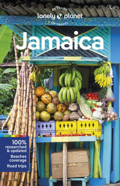 Lonely Planet Jamaica : Plan the Trip of a Lifetime | Detailed Itineraries & Maps | Insider Tips | Covers Kingston, Ocho Rios, Montego Bay and more-9781787015869