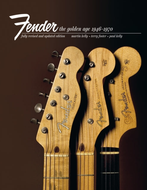 Fender: The Golden Age : Fender The Golden Age 1946-1970-9781788404389