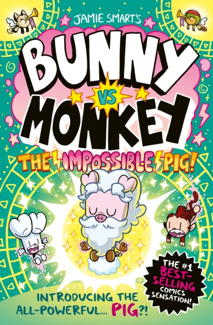 Bunny vs Monkey: The Impossible Pig (a Phoenix Comic Book, from the multi-million-selling creative genius Jamie Smart)-9781788453127