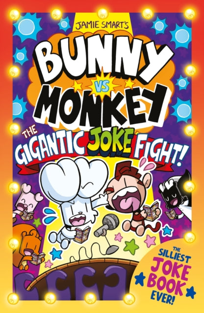 Bunny vs Monkey: The Gigantic Joke Fight (a Phoenix Comic Book, from the multi-million-selling creative genius Jamie Smart)-9781788453349