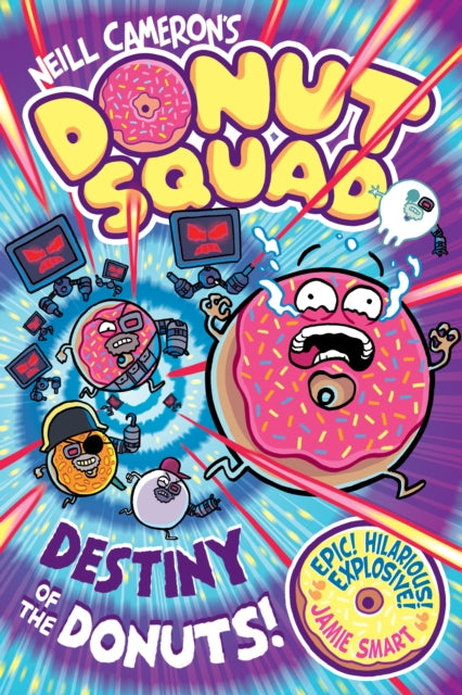 Donut Squad: Destiny of the Donuts (a Phoenix Comic Book): the latest addition to this bestselling series!-9781788453905