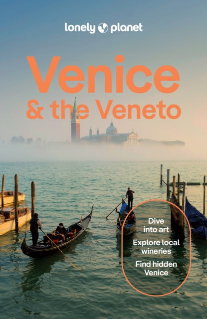 Lonely Planet Venice & the Veneto : Plan the Trip of a Lifetime | Detailed Itineraries & Maps | Insider Tips | Covers San Marco, Dorsoduro, Cannaregio and more-9781788684101
