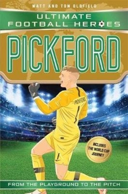 Ultimate Football Heroes: Pickford (Super Stoppers 5)-9781789460520