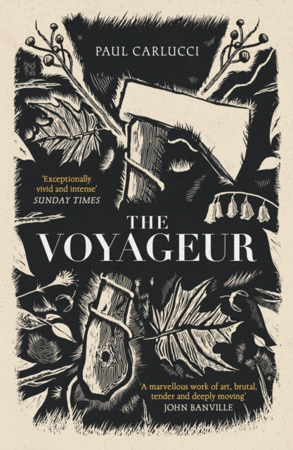 The Voyageur : 'A marvellous work of art' John Banville-9781800753174