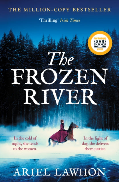 The Frozen River : A RIVETING DRAMA Inspired by a Real Heroine—A Must-Read Tale of Courage and Heart-9781800755550
