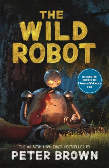 The Wild Robot : Now a major DreamWorks animation!-9781800789913