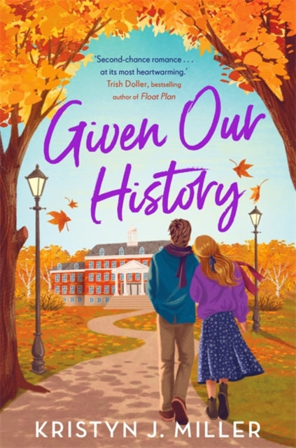 Given Our History : The perfect second chance romance for cosy season-9781804188491