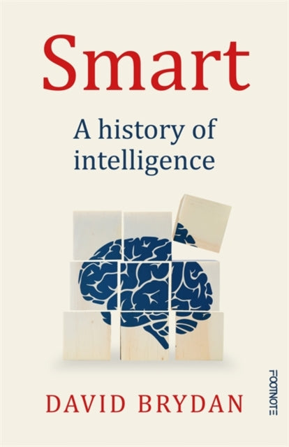 Smart : A history of intelligence-9781804441763