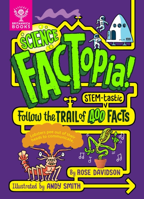 Science FACTopia! : Follow the Trail of 400 STEM-tastic facts!-9781804660249