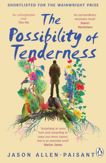 The Possibility of Tenderness : A Jamaican memoir of plants and dreams-9781804944950