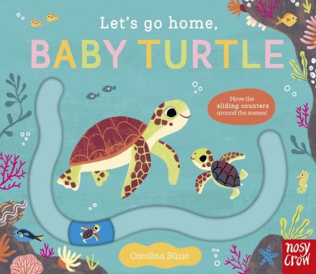 Let's Go Home, Baby Turtle-9781805134862