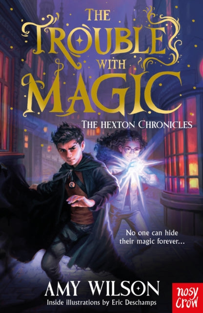 The Hexton Chronicles: The Trouble with Magic-9781805135647