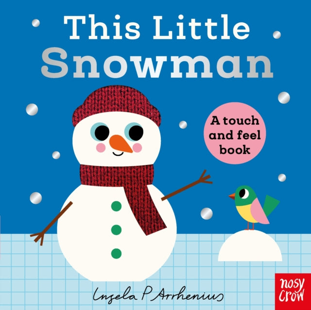 This Little Snowman : A Touch and Feel Book-9781805137122