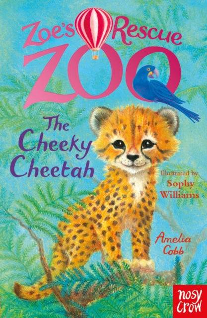Zoe's Rescue Zoo: The Cheeky Cheetah-9781805139225