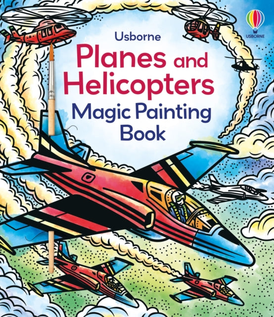 Planes and Helicopters Magic Painting Book-9781805312888