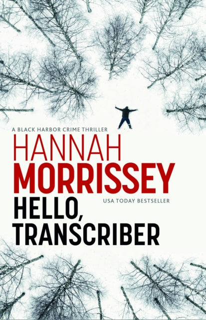 Hello, Transcriber : A dark, addictive thriller about a woman caught between the truth and her own lies (Black Habour 1)-9781835013861