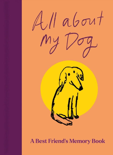 All About My Dog (and Me) : Keepsake and Memory Journal with Prompts - for Dog Owners to Capture Special Memories-9781835014394