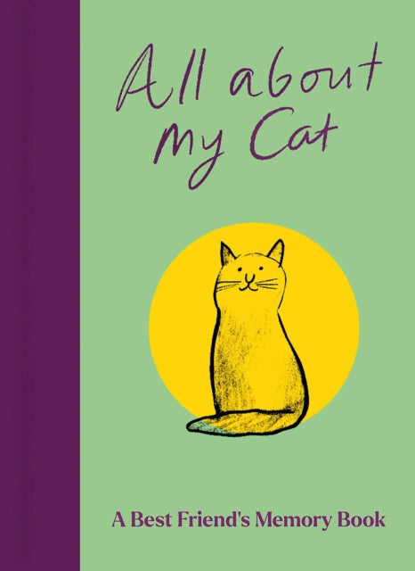 All About My Cat (and Me) : Keepsake and Memory Journal with Prompts - for Cat Owners to Capture Special Memories-9781835014417