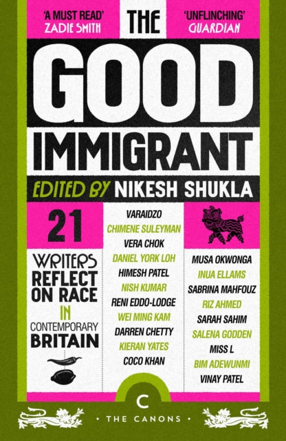 The Good Immigrant : 21 writers reflect on race in contemporary Britain-9781837266227