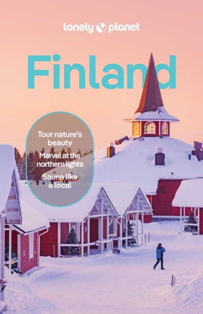 Lonely Planet Finland : Plan the Trip of a Lifetime | Detailed Itineraries & Maps | Insider Tips | Covers Helsinki, Turku, Aland and more-9781837583652